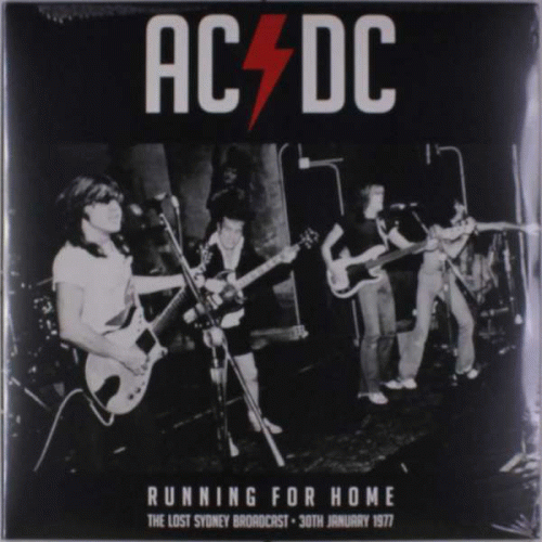 AC-DC : Running for Home (The Lost Sydney Broadcast)